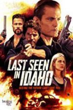 Watch Last Seen in Idaho Afdah