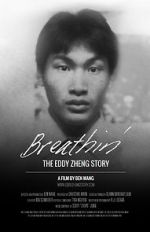 Watch Breathin\': The Eddy Zheng Story Afdah