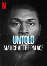 Watch Untold: Malice at the Palace Afdah