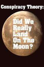 Watch Conspiracy Theory Did We Land on the Moon Afdah