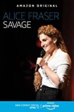 Watch Alice Fraser: Savage Afdah