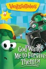 Watch VeggieTales: God Wants Me to Forgive Them!?! Afdah