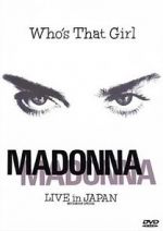Watch Madonna: Who\'s That Girl - Live in Japan Afdah