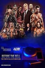 Watch Before the Bell: The Story of All Elite Wrestling Afdah