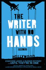 Watch The Writer with No Hands: Final Cut Afdah