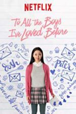 Watch To All the Boys I\'ve Loved Before Afdah