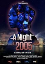 Watch A Night in 2005 Afdah