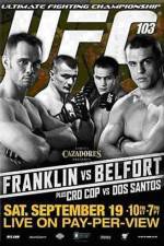 Watch UFC 103: Franklin vs. Belfort Afdah
