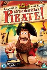 Watch The Pirates So You Want To Be A Pirate Afdah