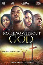 Watch Nothing Without GOD Afdah