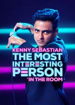 Watch Kenny Sebastian: The Most Interesting Person in the Room Afdah