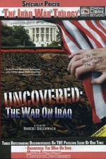 Watch Uncovered: The War on Iraq Afdah