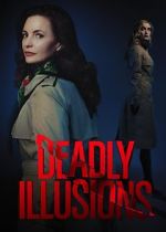 Watch Deadly Illusions Afdah