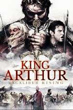 Watch King Arthur Excalibur Rising Afdah