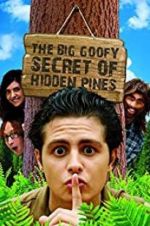 Watch The Big Goofy Secret of Hidden Pines Afdah