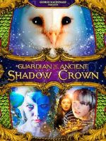 Watch Guardian of the Ancient Shadow Crown Afdah