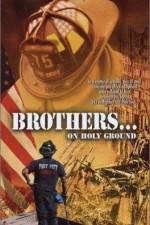 Watch Brothers On Holy Ground Afdah