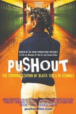 Watch Pushout: The Criminalization of Black Girls in Schools Afdah