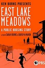 Watch East Lake Meadows: A Public Housing Story Afdah