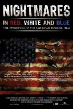 Watch Nightmares in Red White and Blue Afdah