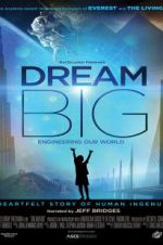 Watch Dream Big: Engineering Our World Afdah