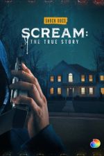 Watch Scream: The True Story Afdah