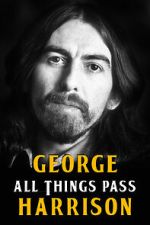 Watch George Harrison: All Things Pass Afdah