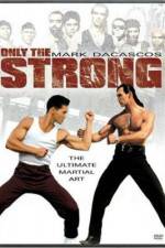 Watch Only the Strong Afdah