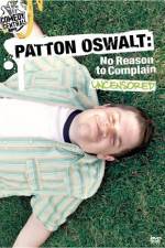 Watch Patton Oswalt No Reason to Complain Afdah