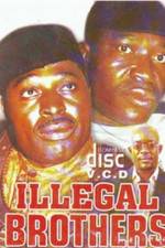 Watch Illegal Brothers Afdah