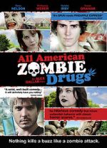 Watch All American Zombie Drugs Afdah