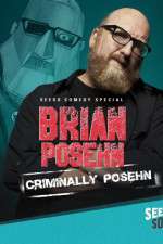 Watch Brian Posehn: Criminally Posehn Afdah