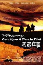 Watch Once Upon a Time in Tibet Afdah