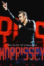 Watch Morrissey Who Put the M in Manchester Afdah