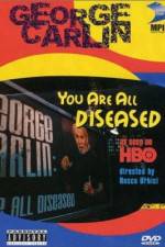 Watch George Carlin: You Are All Diseased Afdah