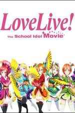 Watch Love Live! The School Idol Movie Afdah