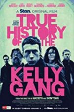 Watch True History of the Kelly Gang Afdah