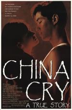 Watch China Cry: A True Story Afdah