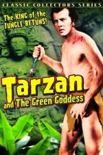 Watch Tarzan and the Green Goddess Afdah