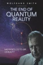 Watch The End of Quantum Reality Afdah