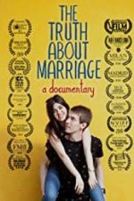 Watch The Truth About Marriage Afdah