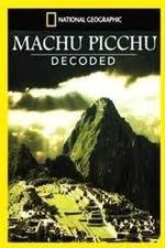 Watch National Geographic: Machu Picchu Decoded Afdah