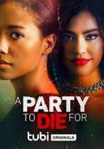 Watch A Party to Die For Solarmovie