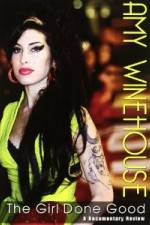 Watch Amy Winehouse: The Girl Done Good Afdah
