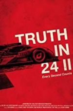 Watch Truth in 24 II: Every Second Counts Afdah