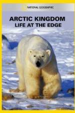 Watch National Geographic Arctic Kingdom: Life at the Edge Afdah
