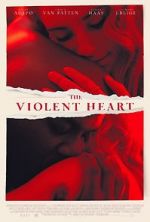 Watch The Violent Heart Afdah