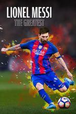 Watch Lionel Messi: The Greatest Afdah