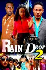 Watch Raindrop 2 Afdah
