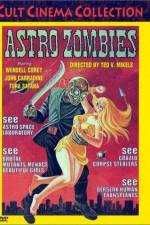 Watch The Astro-Zombies Afdah